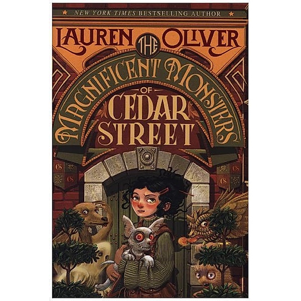 The Magnificent Monsters of Cedar Street, Lauren Oliver