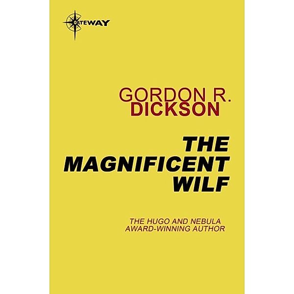 The Magnificent Wilf, Gordon R Dickson