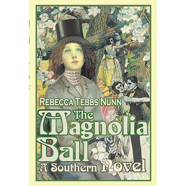 The Magnolia Ball, Rebecca T. Nunn