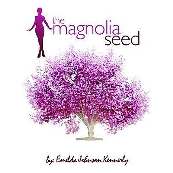 The Magnolia Seed / N/A, Emelda Kennerly