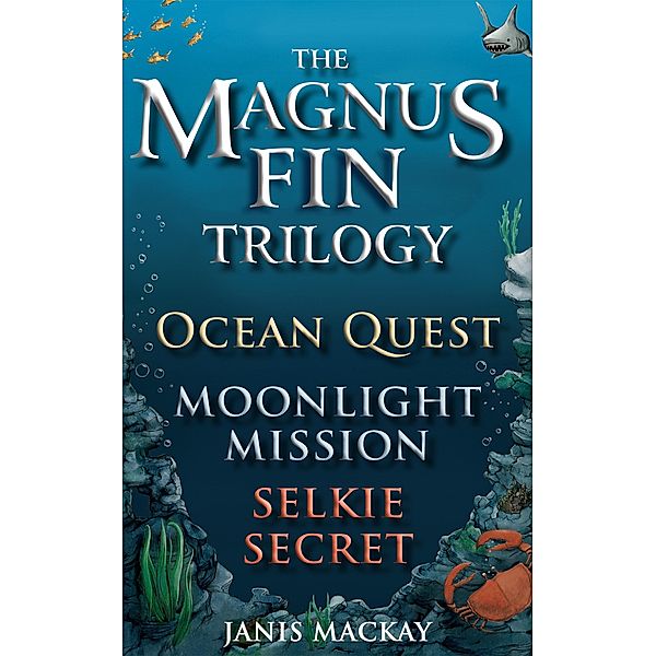 The Magnus Fin Trilogy / Magnus Fin Bd.0, Janis Mackay