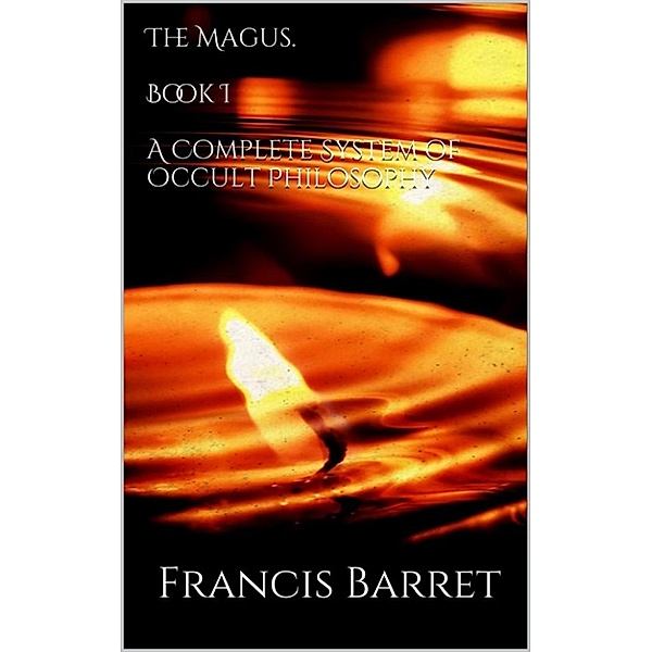 The Magus. Book I, Francis Barret