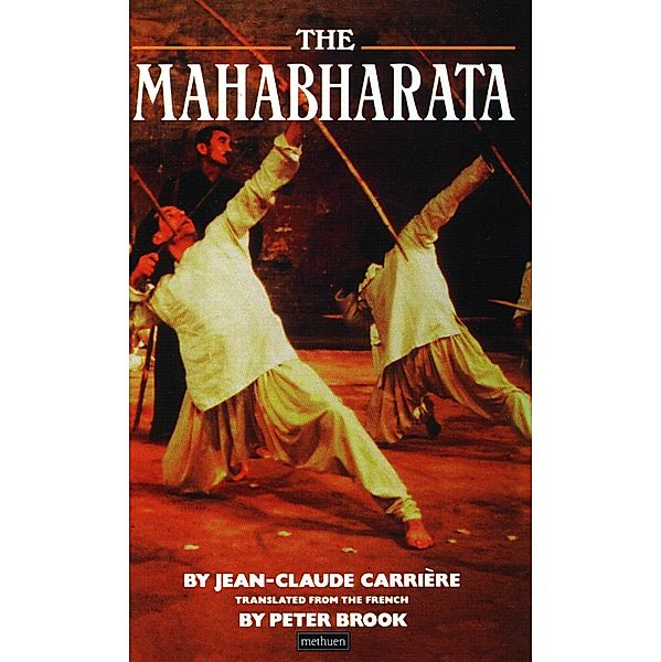 The Mahabharata / Modern Plays, Jean-Claude Carrière