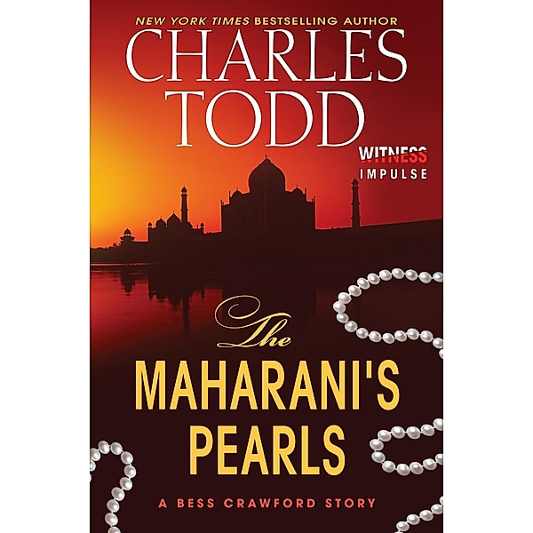 The Maharani's Pearls / Bess Crawford Mysteries, Charles Todd