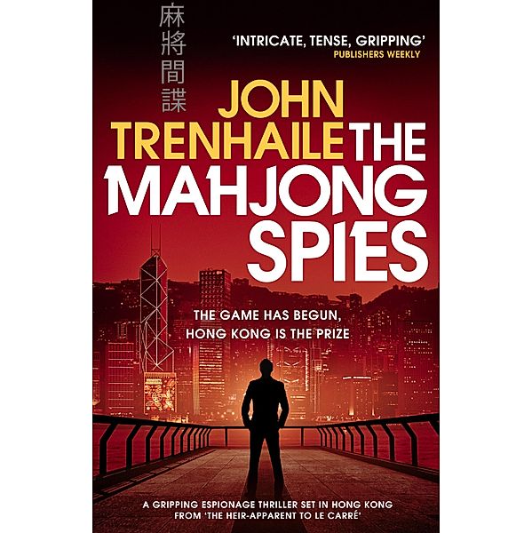 The Mahjong Spies / The Simon Young trilogy Bd.1, John Trenhaile