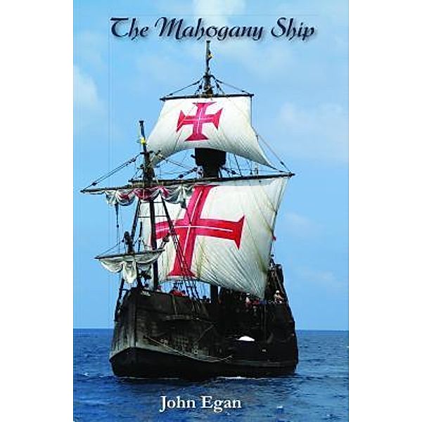 The Mahogany Ship, John Egan
