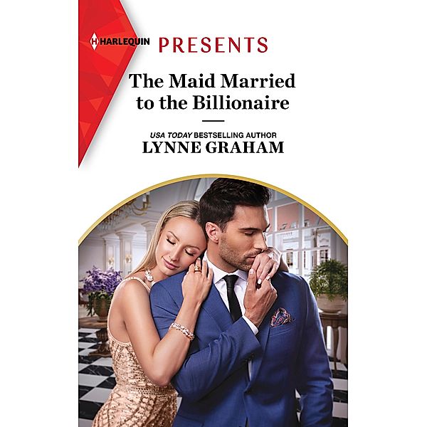 The Maid Married to the Billionaire / Cinderella Sisters for Billionaires Bd.1, Lynne Graham