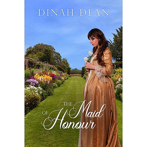 The Maid of Honour (Woodham, #4) / Woodham, Dinah Dean