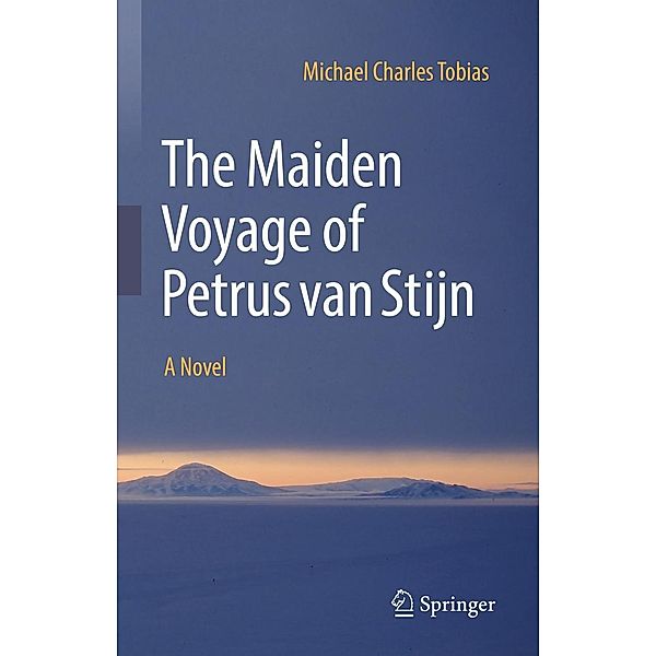 The Maiden Voyage of Petrus van Stijn, Michael Charles Tobias