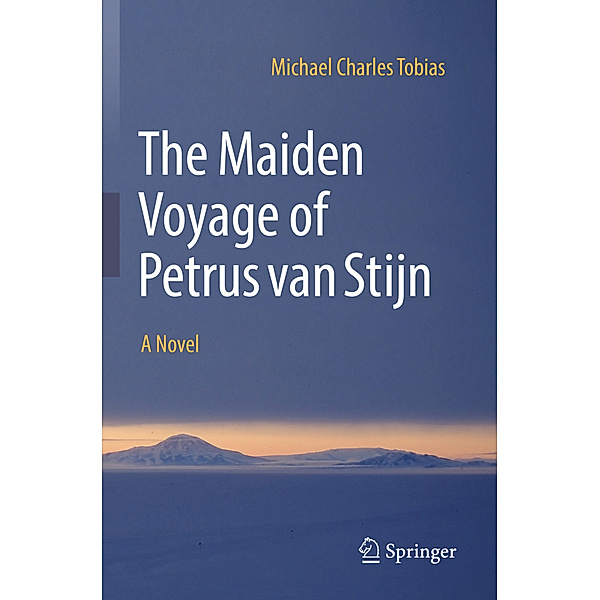 The Maiden Voyage of Petrus van Stijn, Michael Charles Tobias