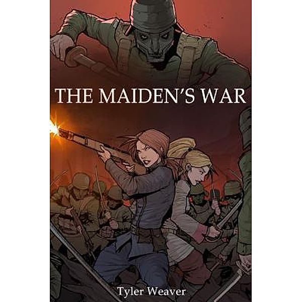 The Maiden's War / The Griffon and the Dragon Bd.1, Tyler Weaver