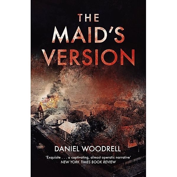 The Maid's Version, Daniel Woodrell