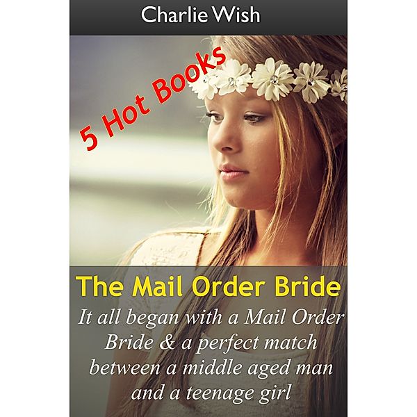 The Mail Order Bride, Charlie Wish