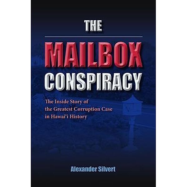 The Mailbox Conspiracy, Alexander Silvert
