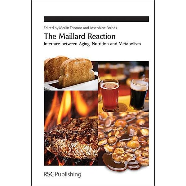 The Maillard Reaction / ISSN