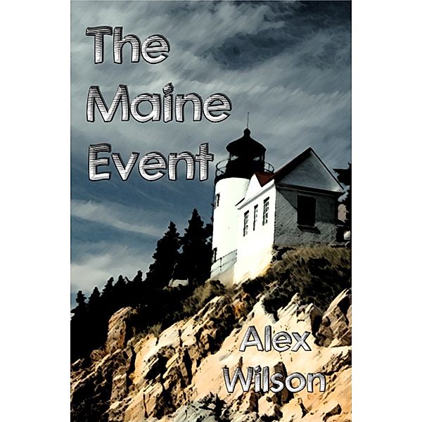 The Maine Event, Alex Wilson