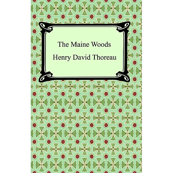 The Maine Woods, Henry David Thoreau