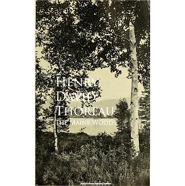 The Maine Woods, Henry David Thoreau