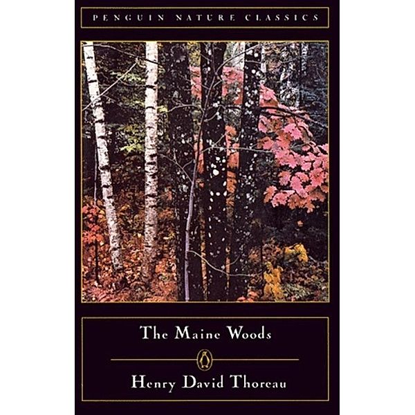 The Maine Woods / Classic, Nature, Penguin, Henry David Thoreau