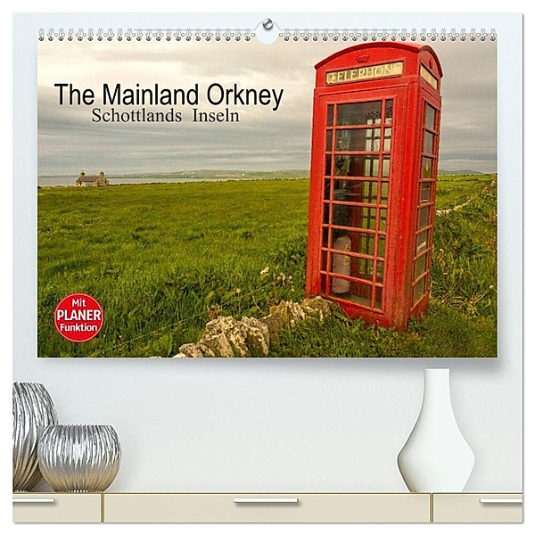 The Mainland Orkney - Schottlands Inseln (hochwertiger Premium Wandkalender 2024 DIN A2 quer), Kunstdruck in Hochglanz, Andrea Potratz