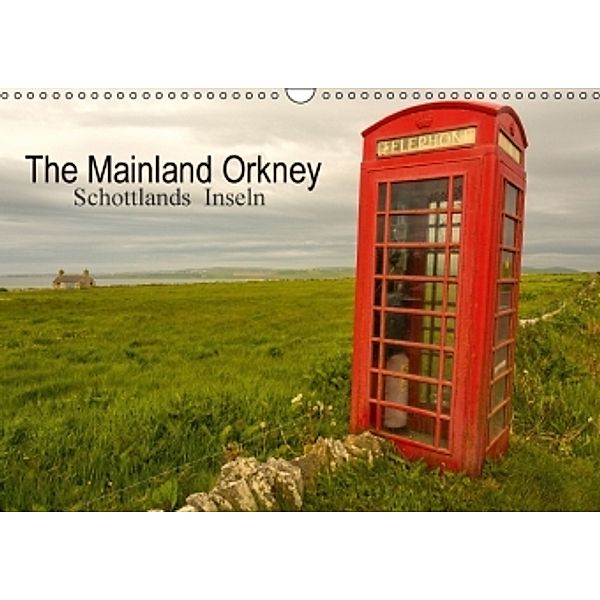 The Mainland Orkney - Schottlands Inseln (Wandkalender 2016 DIN A3 quer), Andrea Potratz