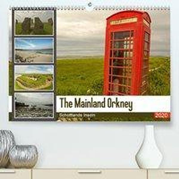 The Mainland Orkney - Schottlands Inseln(Premium, hochwertiger DIN A2 Wandkalender 2020, Kunstdruck in Hochglanz), Andrea Potratz