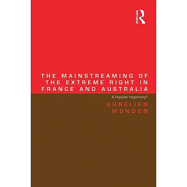 The Mainstreaming of the Extreme Right in France and Australia, Aurélien Mondon