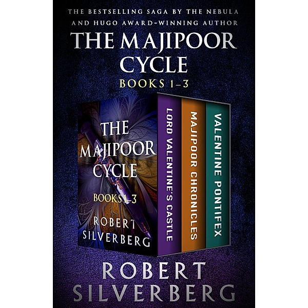 The Majipoor Cycle / The Majipoor Cycle, Robert Silverberg