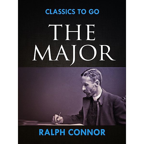 The Major, Ralph Connor