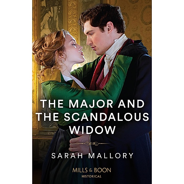 The Major And The Scandalous Widow (Mills & Boon Historical), Sarah Mallory