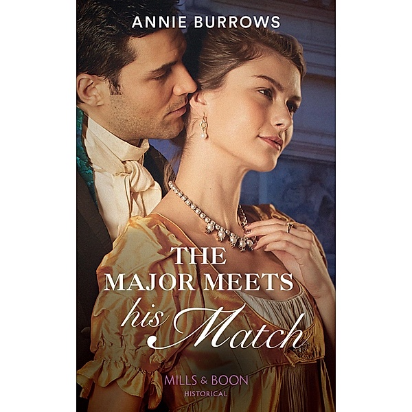 The Major Meets His Match (Brides for Bachelors, Book 1) (Mills & Boon Historical), Annie Burrows