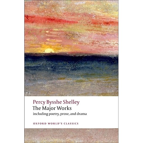 The Major Works, Percy Bysshe Shelley
