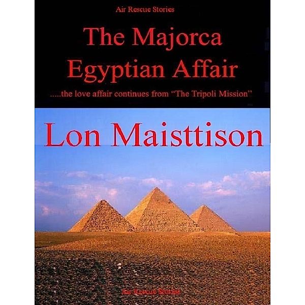 The Majorca Egyptian Affair, Lon R. Maisttison