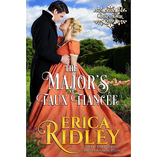 The Major's Faux Fiancee (Dukes of War, #4) / Dukes of War, Erica Ridley