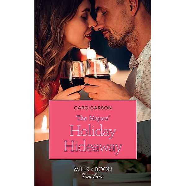 The Majors' Holiday Hideaway (Mills & Boon True Love), Caro Carson