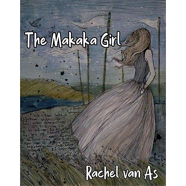 The Makaka Girl, Rachel van As