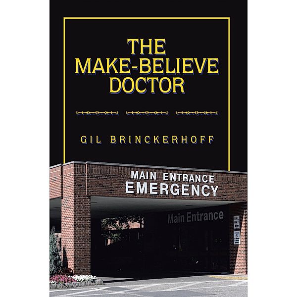 The Make-Believe Doctor, Gil Brinckerhoff