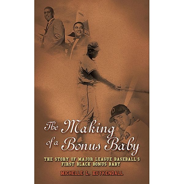 The Making of a Bonus Baby, Michelle L. Kuykendall