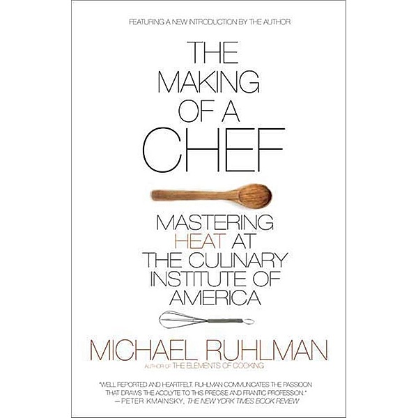 The Making of a Chef, Michael Ruhlman