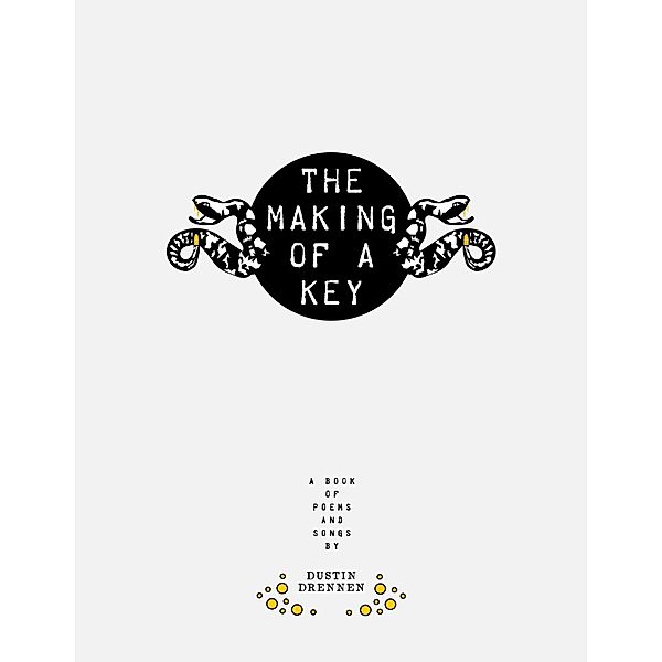 The Making of a Key, Dustin Drennen