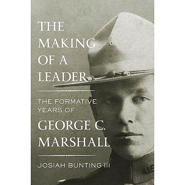 The Making of a Leader, Josiah Bunting