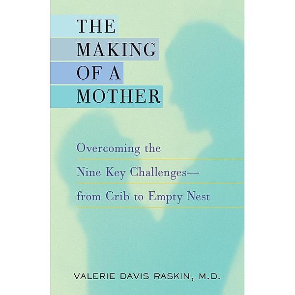 The Making of a Mother, Valerie Davis Raskin