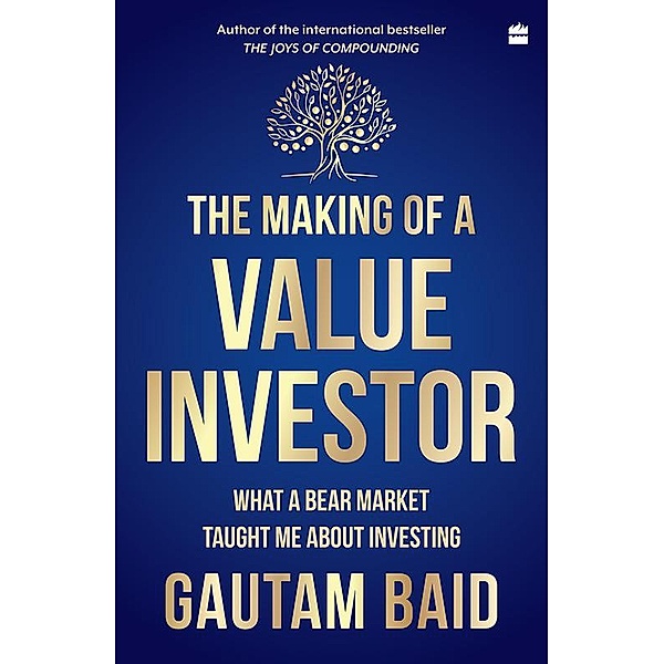 The Making of a Value Investor, Gautam Baid