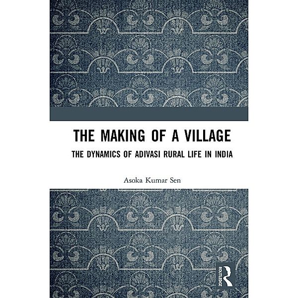 The Making of a Village, Asoka Kumar Sen