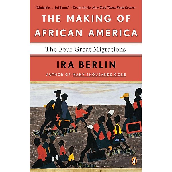 The Making of African America, Ira Berlin