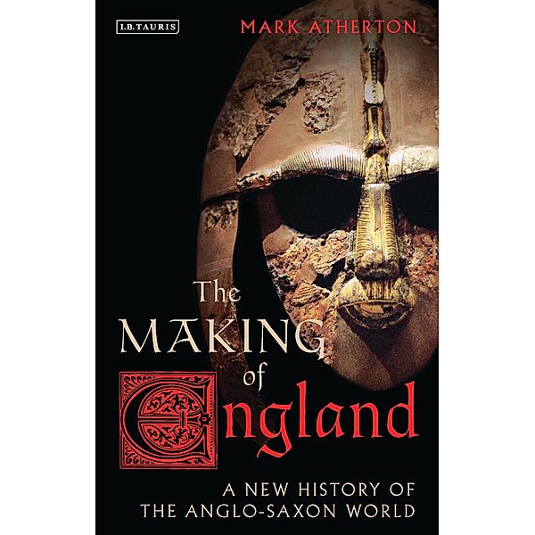 The Making of England, Mark Atherton