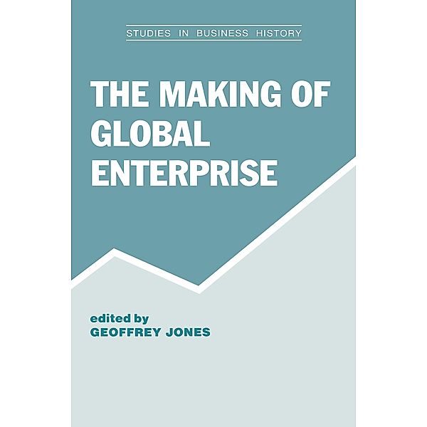 The Making of Global Enterprises