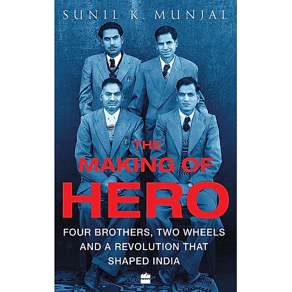 The Making of Hero, Sunil Kant Munjal