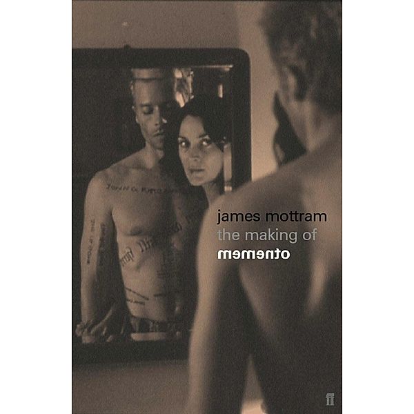 The Making of Memento, James Mottram