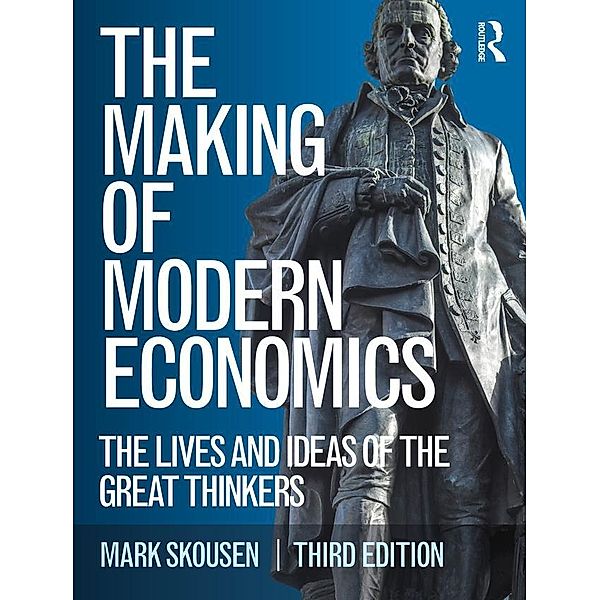 The Making of Modern Economics, Mark Skousen